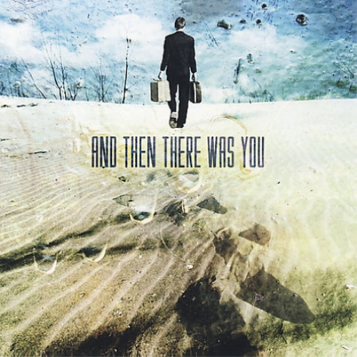 And Then There Was You (CD) Album
