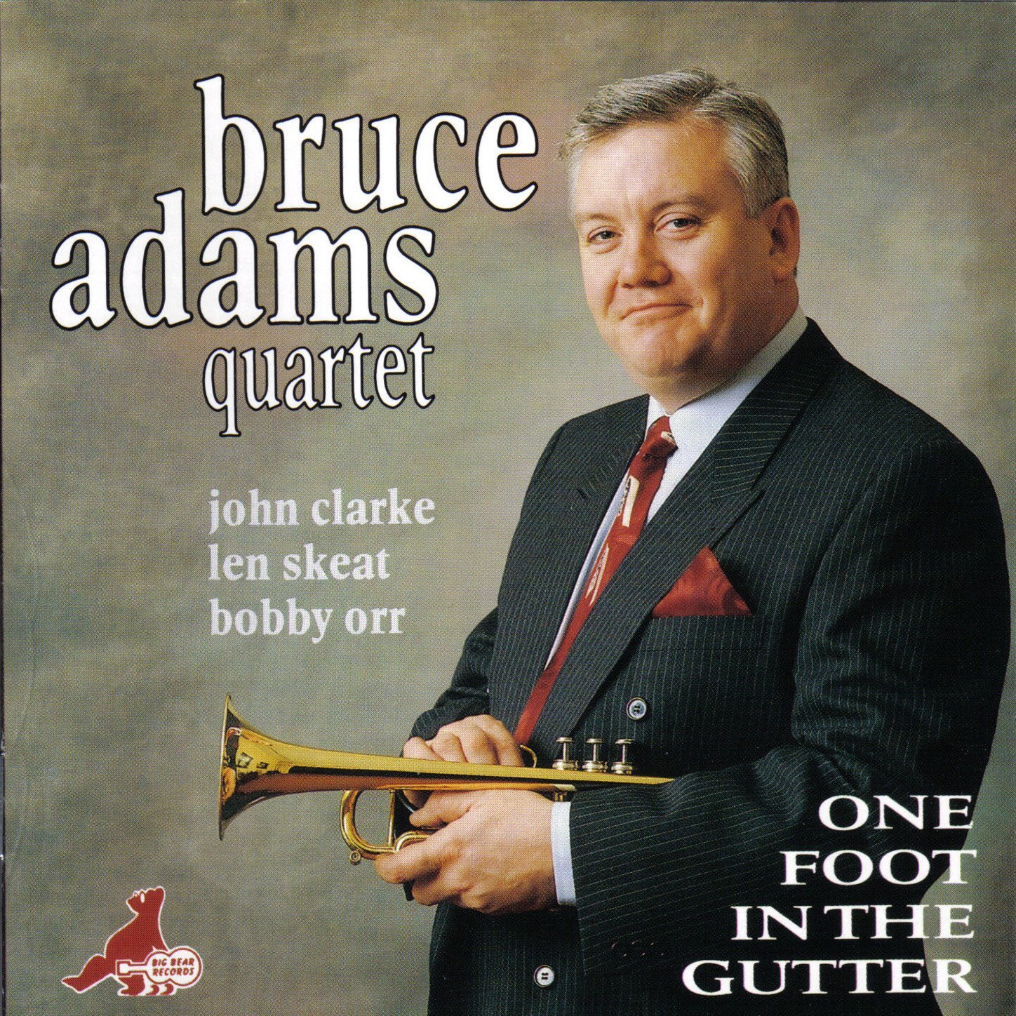 Bruce Adams Quartet One Foot In the Gutter CD BEARCD36 NEW