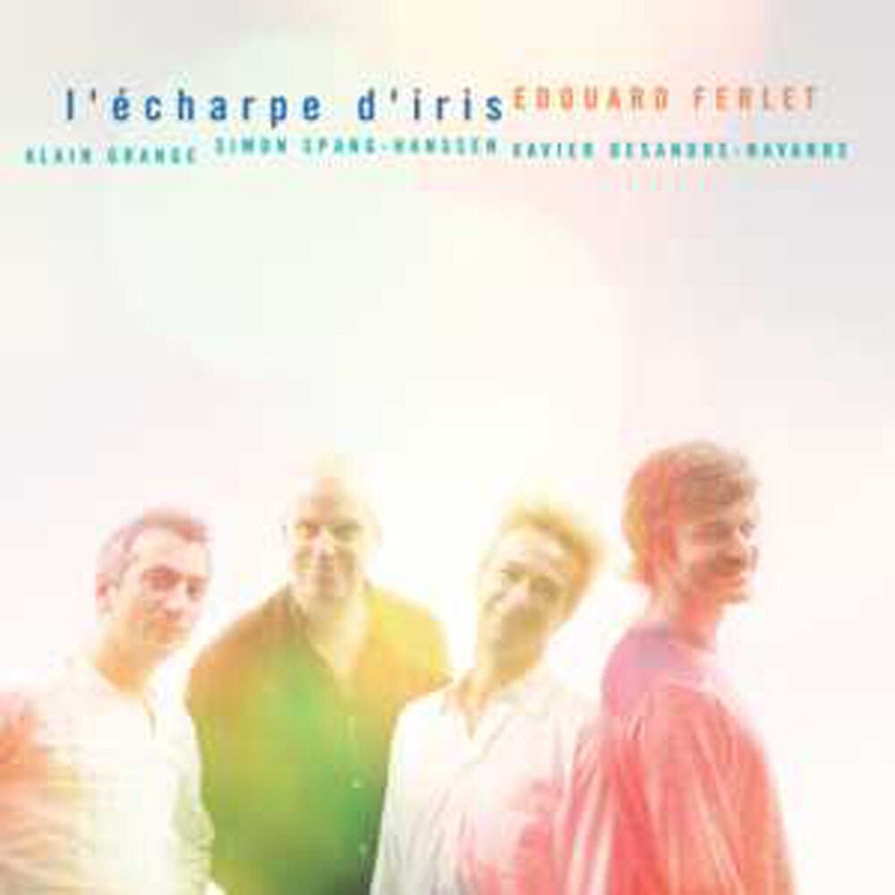 Édouard Ferlet L Echarpe d Iris (CD)