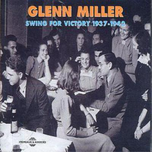 Glenn Miller Swing for Victory 1937-1942 (CD) Album