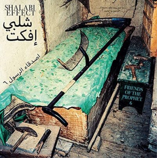 Shalabi Effect Friends of the Prophet 6 (Vinyl LP) 12" Album