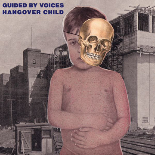 Guided By Voices Hangover Child (Vinyl LP) 7" Single