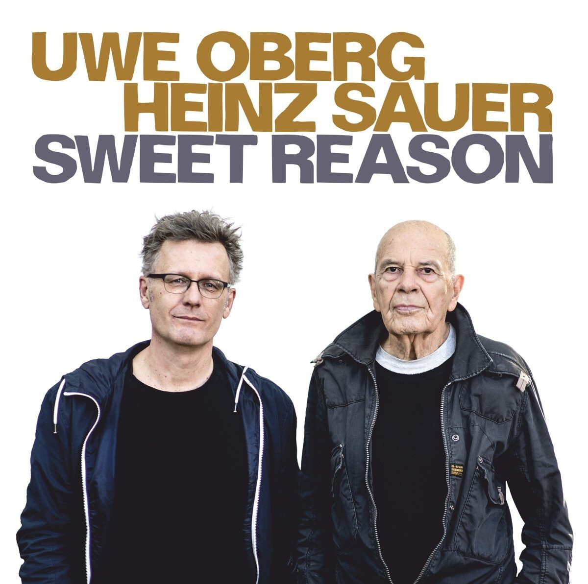 Uwe Oberg & Heinz Sauer Sweet Reason (CD) Album