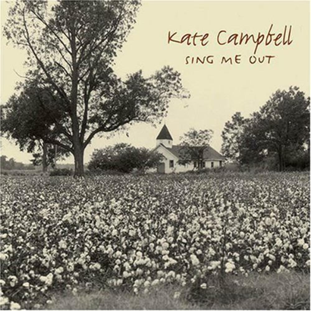Sing Me Out - Kate Campbell (Audio cd)
