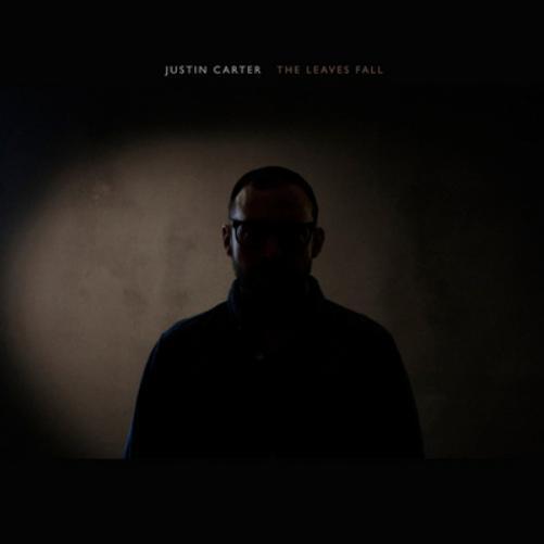 Justin Carter The Leaves Fall (Vinyl LP) 12" Album