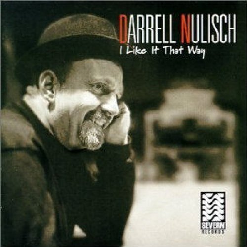 Darrell Nulisch I Like It That Way (CD) Album