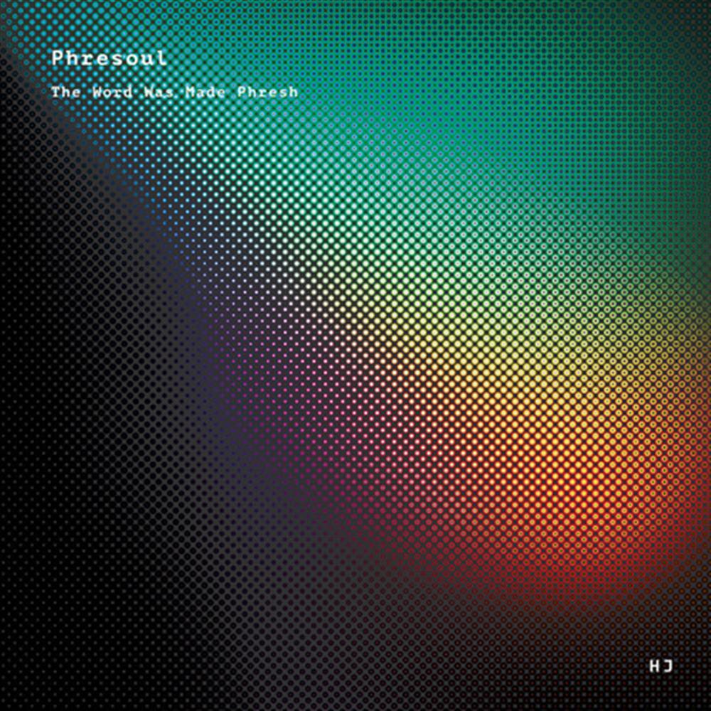 Word Was Made Phresh - Phresoul (Vinile)