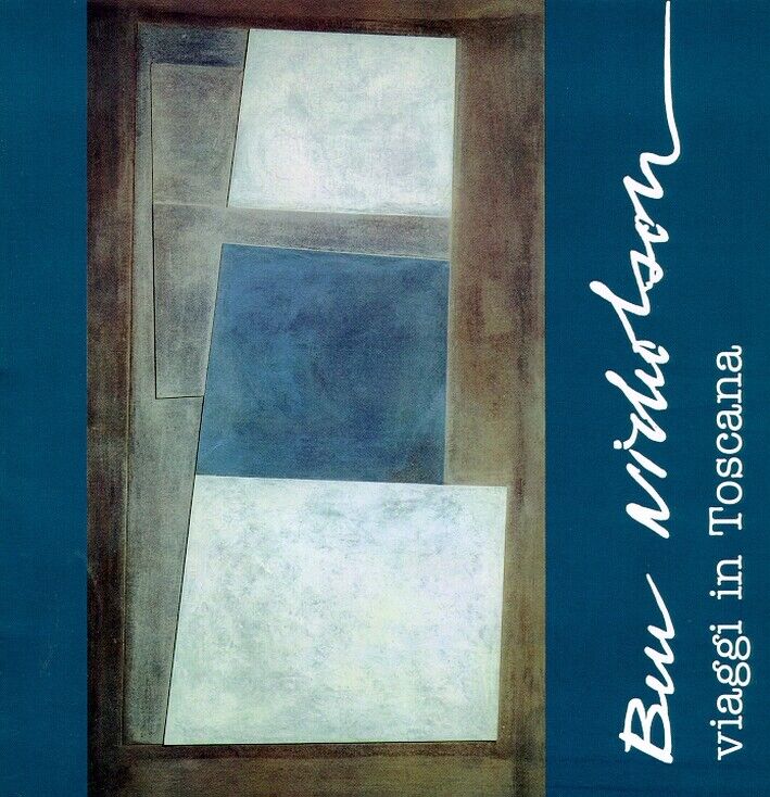 Ben Nicholson. Viaggi in Toscana - [Edifir]