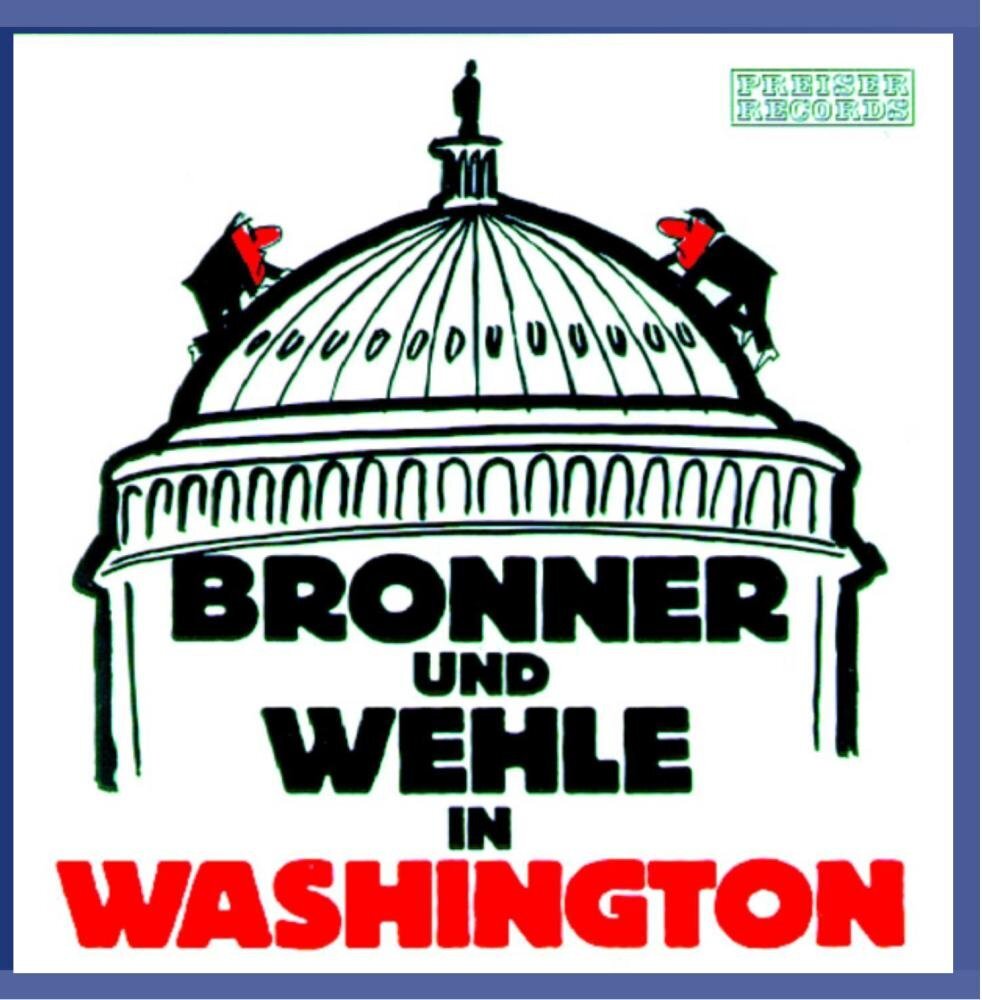 Gerhard Bronner Bronner und Wehle in Washington (CD)