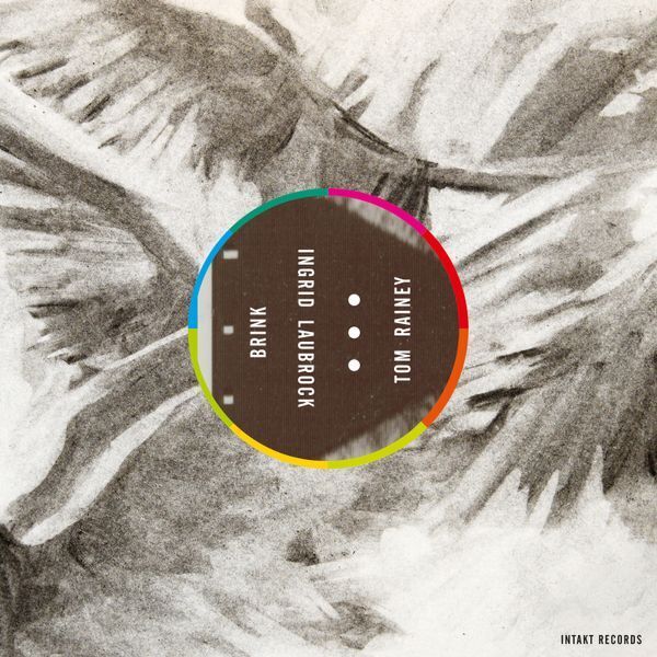 Ingrid Laubrock and Tom Rainey Brink CD NEW