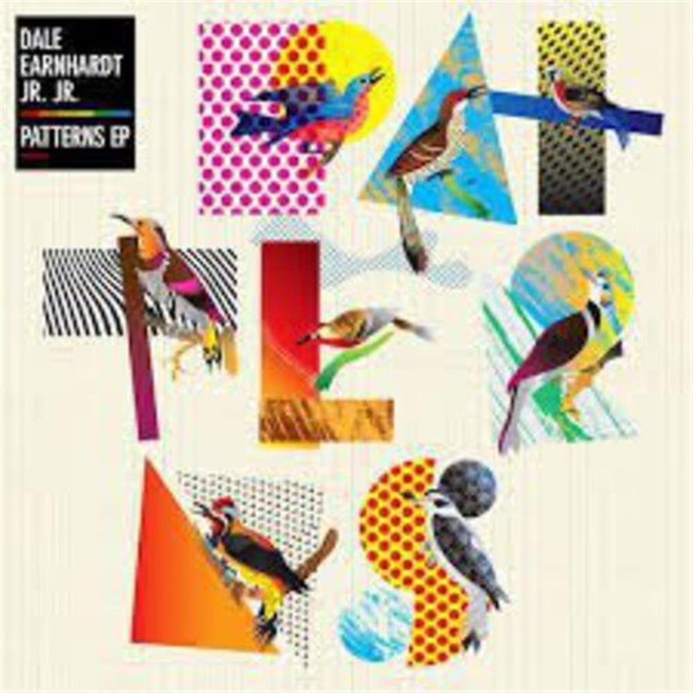 Patterns (12") - Dale Earnhardt Jr. Jr. (Vinile)