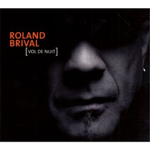 Roland Brival Roland Brival - Vol De Nuit (CD)