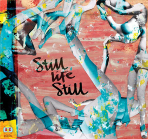 Still Life Still Girls Come Too (Vinyl LP) 12" Album