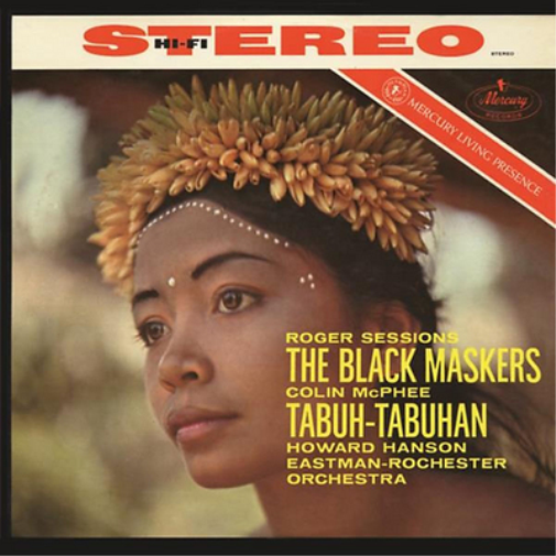 Roger Sessions Roger Sessions: The Black Maskers/Colin McPhee: Tabuh- (Vinyl LP)