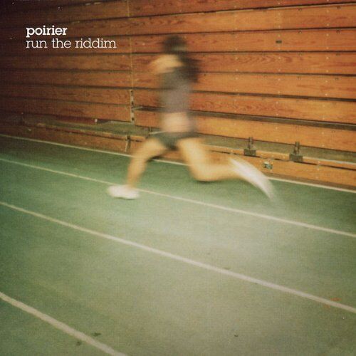 POIRIER Run the Riddim (Vinyl LP)