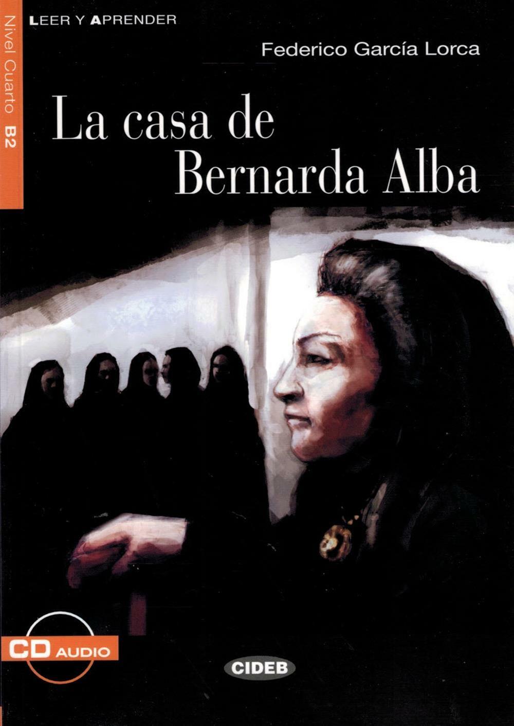 La casa de Bernarda Alba. Con file audio MP3 scaricabili - García Lorca Federico