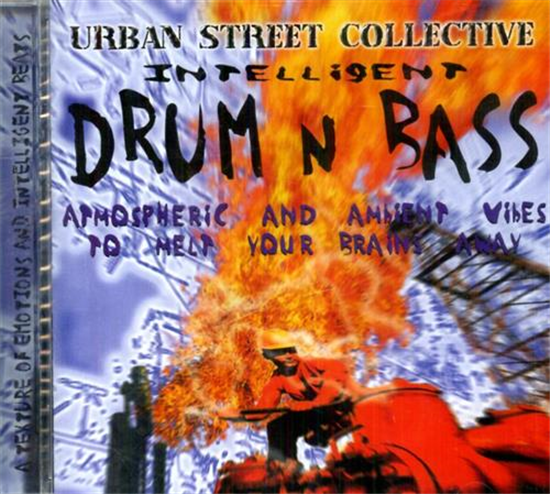 - Intelligent Drum n Bass. Urban Street Collective. Atmospheric and Ambient Vib