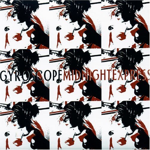 Gyroscope Midnight Express (CD) Album