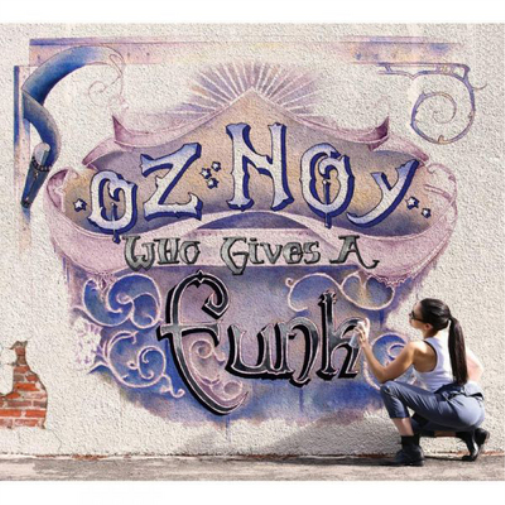 Oz Noy Who Gives a Funk (CD) Album