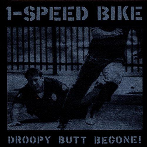 1-Speed Bike Droopy Butt Be Gone (CD) Album
