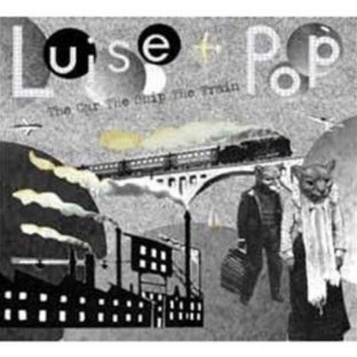 Louise Pop Car Ship The Train (CD)