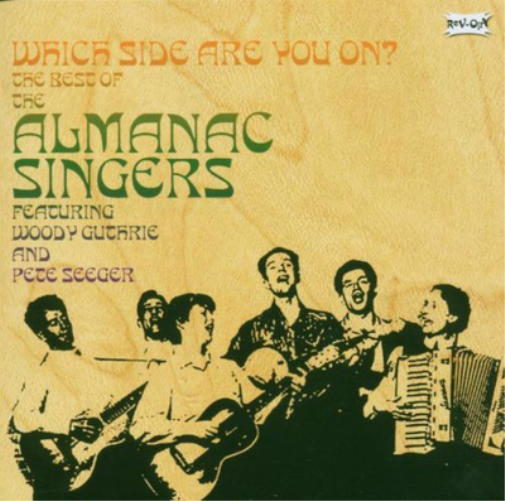 The Almanac Singers Which Side Are You On?: The Best of the Almanac Singers (CD)