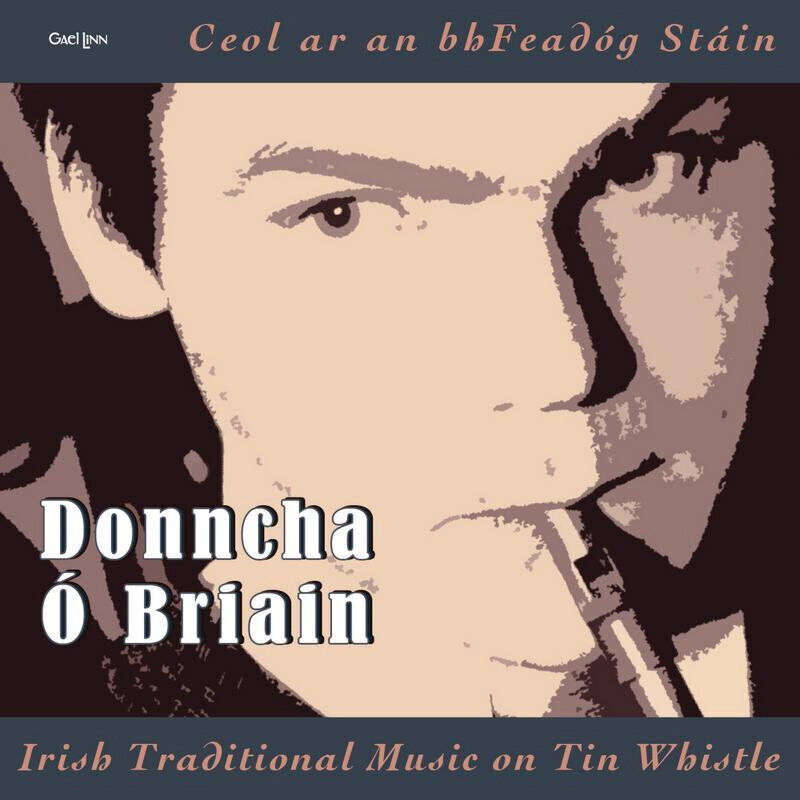 Donncha O Briain Irish Traditional Airs On Tin Whistle (Ceol Ar An Bhfeadog) CD