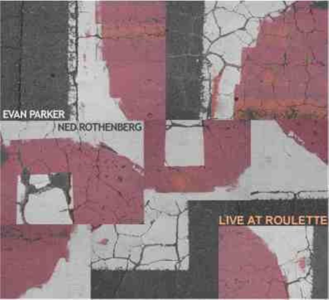 Live At Roulette - Evan Parker (Audio cd)