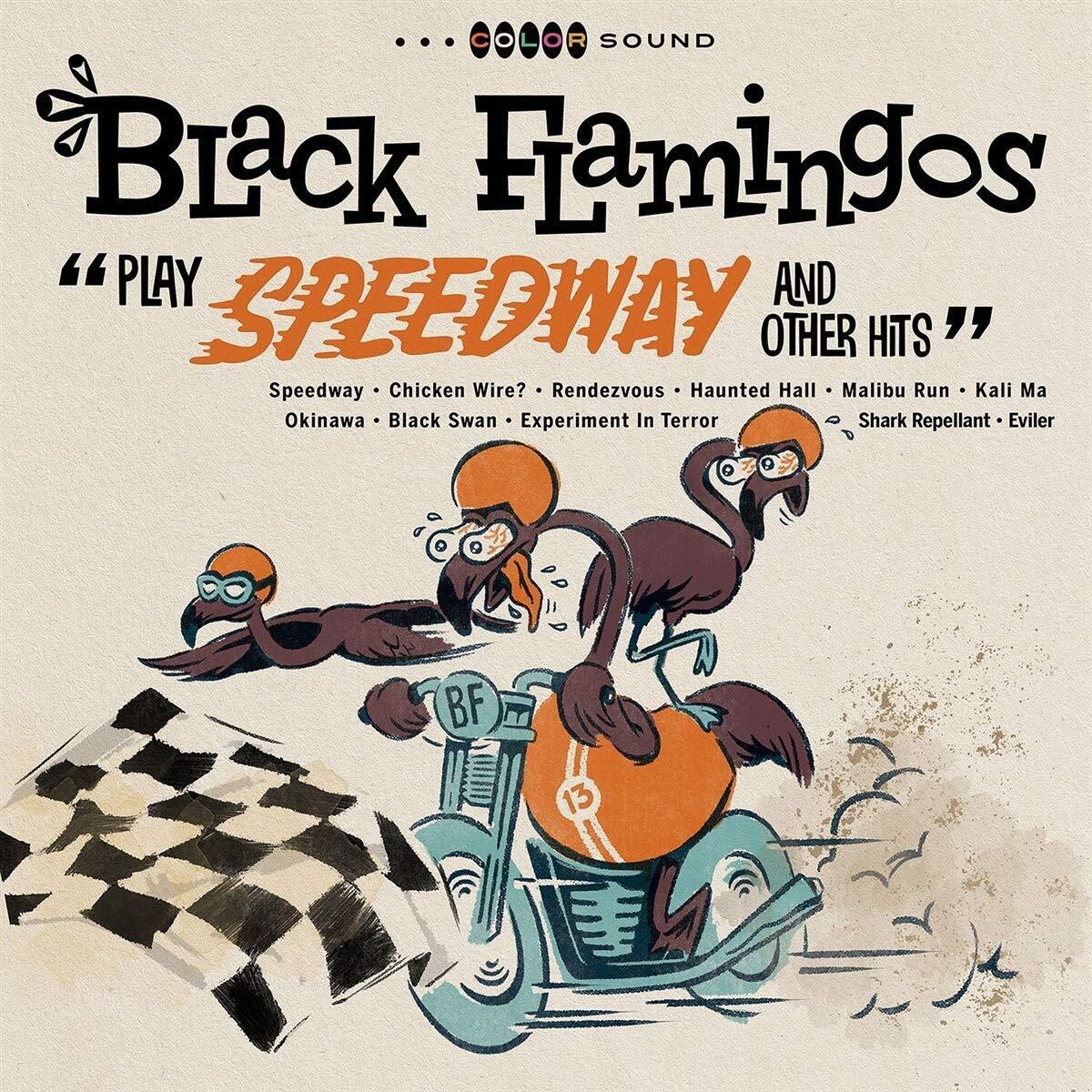 Black Flamingos Play Speedway And Other Hits (Vinyl LP)