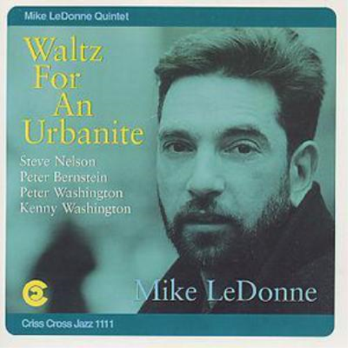 Mike LeDonne Quintet Waltz for an Urbanite (CD) Album