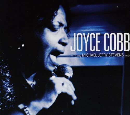 ARR31934 Joyce Cobb/The Michael Jefry Stevens Trio Joyce Cobb With the Michael