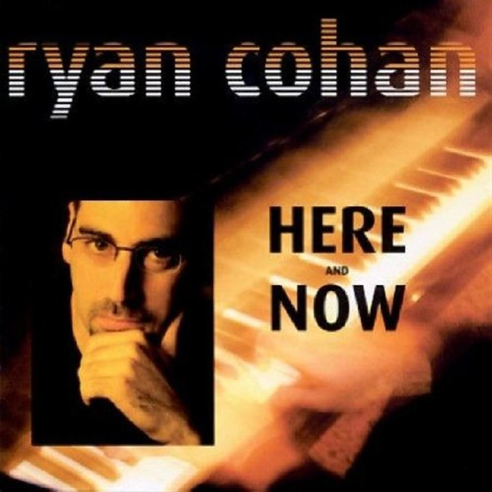 Here And Now - Ryan Cohan (Audio cd)