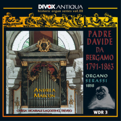 Padre Davide di Bergamo Padre Davide De Bergamo: Romantic Organ Works (CD) Album