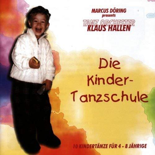 Hallen,Klaus Tanzorchester Kinder-Tanzschule,die (CD)