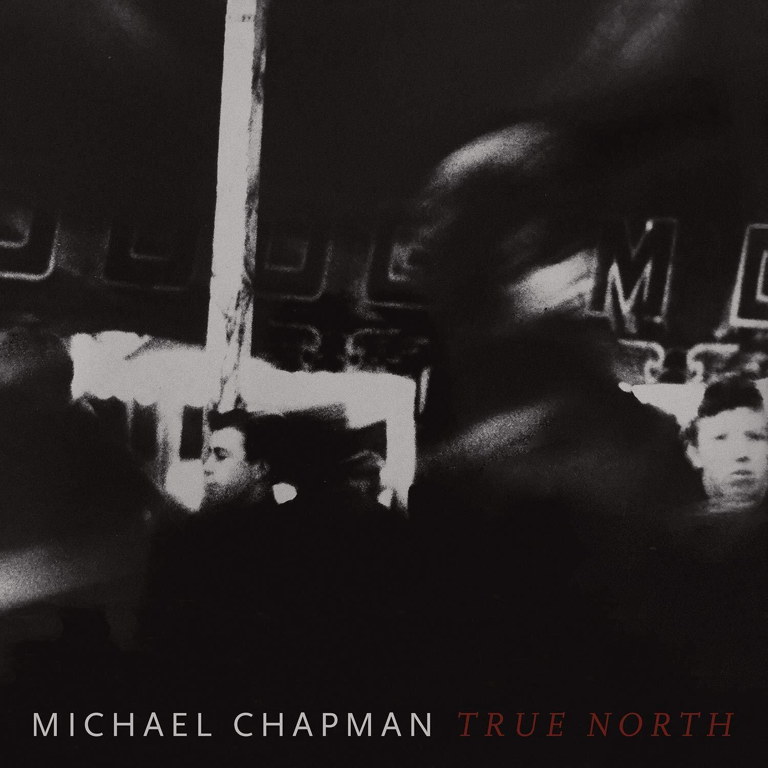 Michael Chapman True North CD POB044CD NEW
