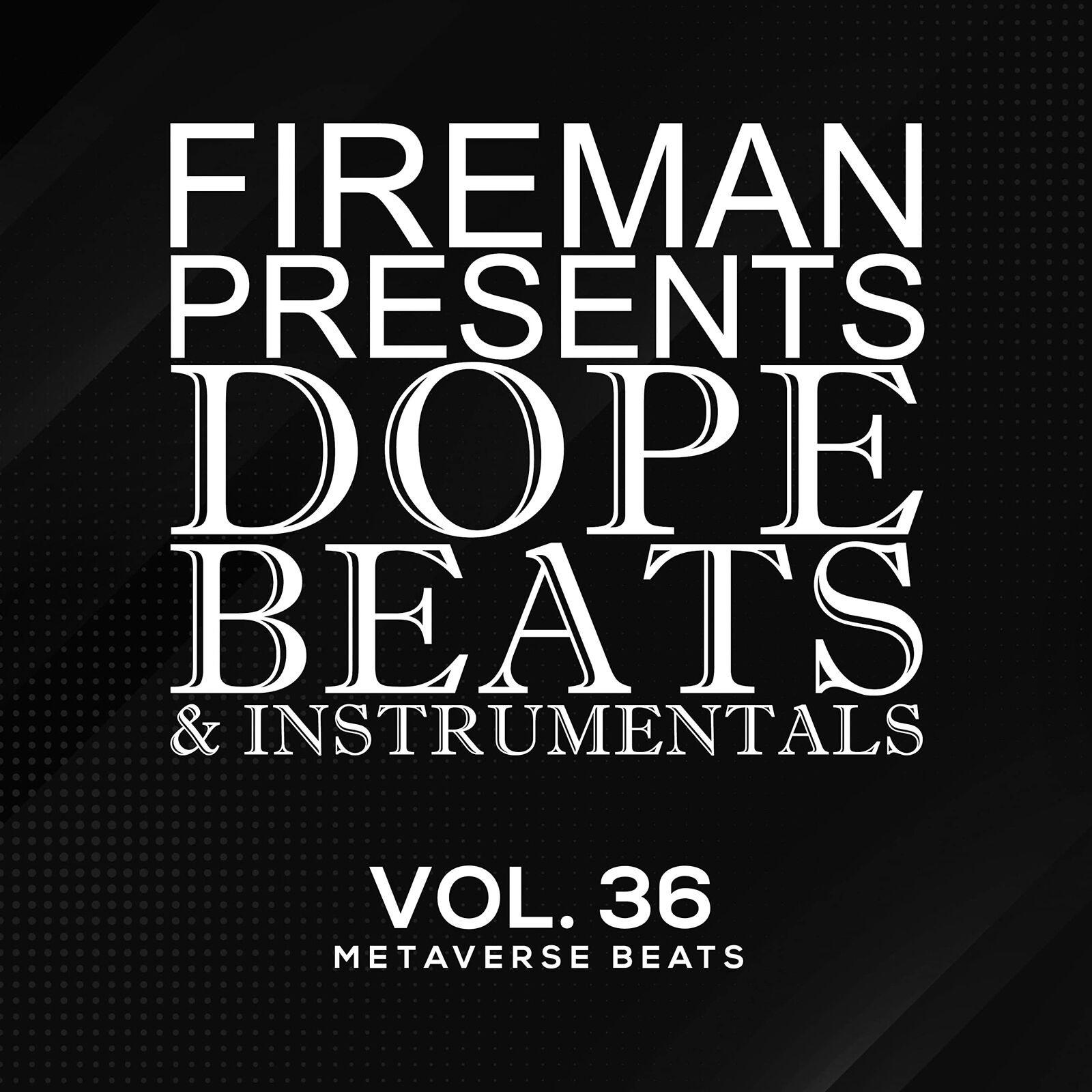 Fireman Beats Dope Beats & Instrumentals Vol 36: Metaverse Beats (CD)