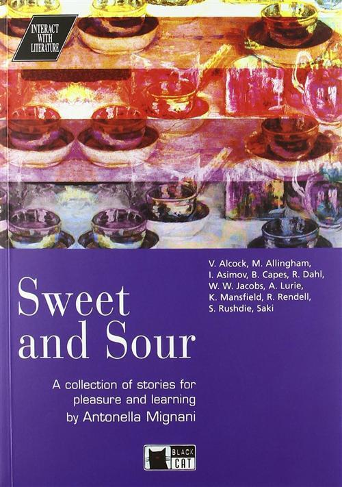 Sweet and sour. Con CD Audio - Mignani A. (cur.)