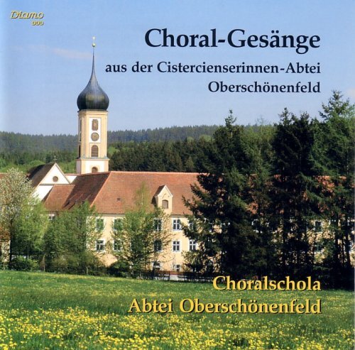 Choralschola Abtei Obe Choral Gesänge aus der Cistercienserinnen-Abtei Obe (CD)