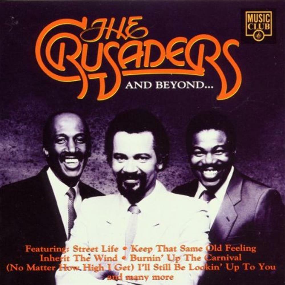 Crusaders And Beyond - Crusaders (The) (Audio Cd)