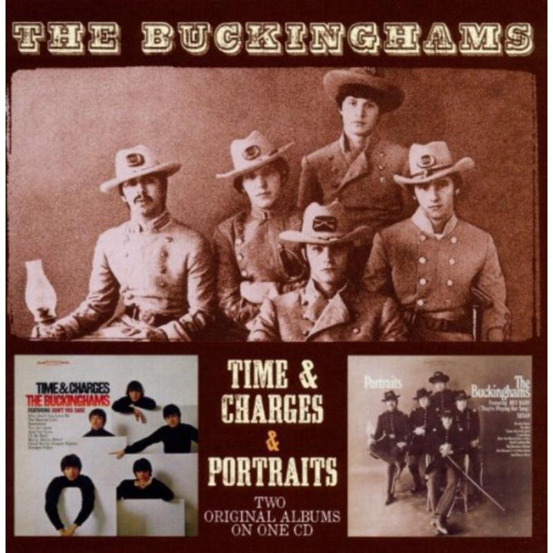 Buckinghams Time & Charges / Portraits CD NEW