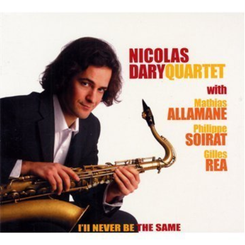 Nicolas Dary Quartet I ll never be the same (CD)