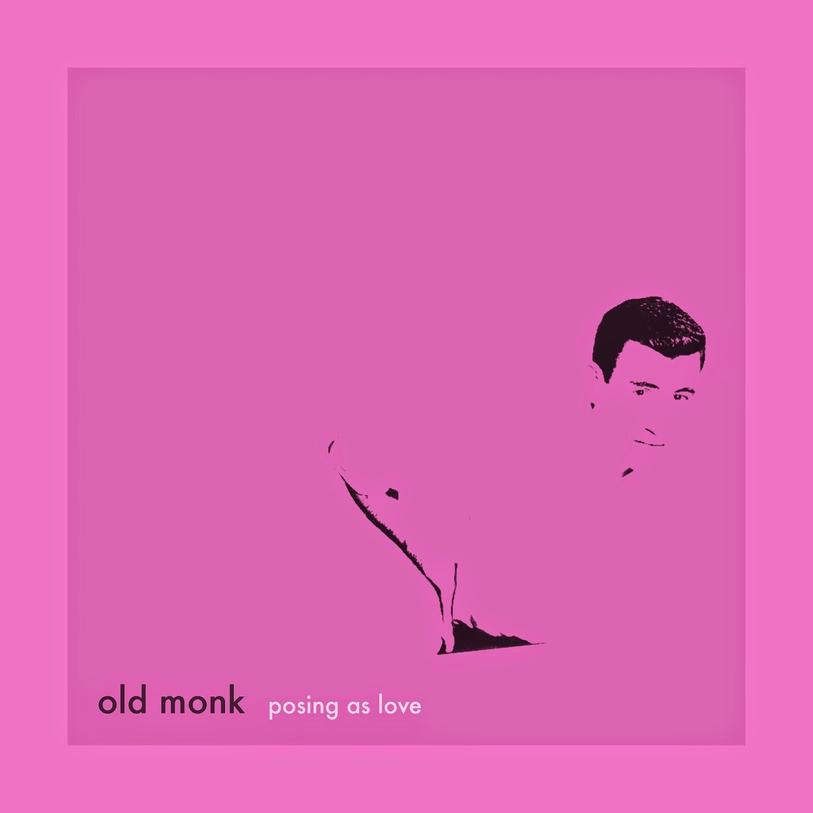 OLD MONK Posing As Love (Vinyl LP)