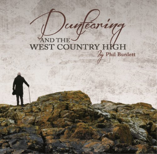 Phil Burdett Dunfearing and the West Country High (CD) Album