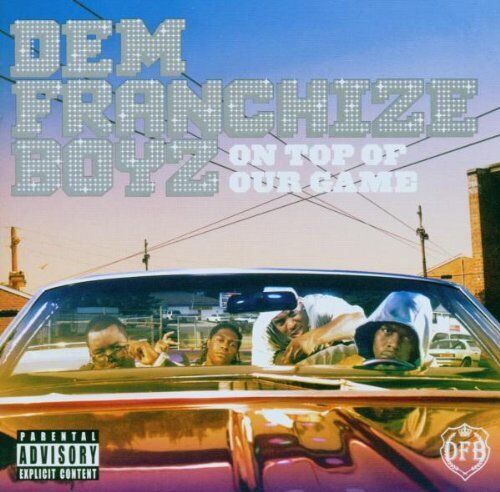 Dem Franchize Boyz on Top of Our Game (CD)