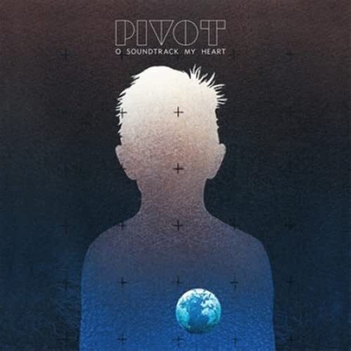 Pivot O Soundtrack My Heart (Vinyl LP)