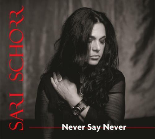 Sari Schorr Never Say Never (Vinyl LP) 12" Album