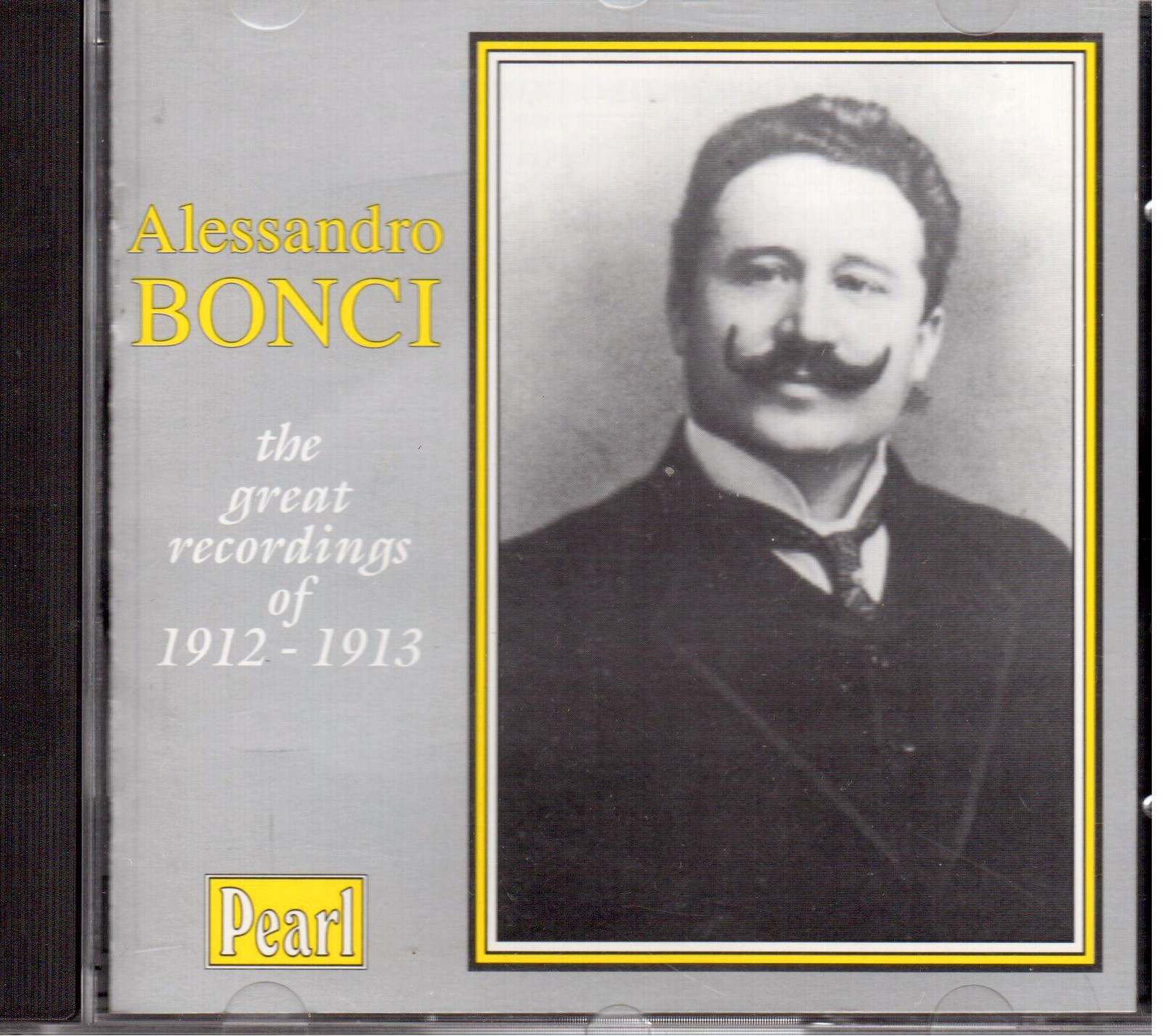 Alessandro Bonci: The Great Recordings (Le Grandi Registrazion1) 1912- 1913 - CD