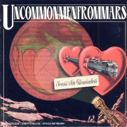 Uncommon Men From Mars Scars are Reminders (CD)