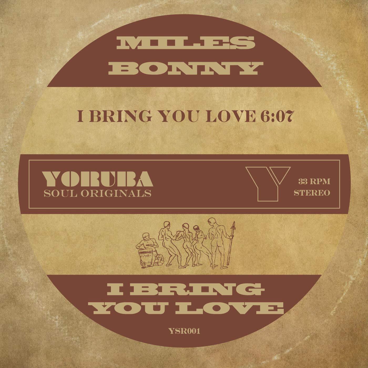 Miles Bonny I Bring You Love 7 Inch Vinyl YSR001 NEW
