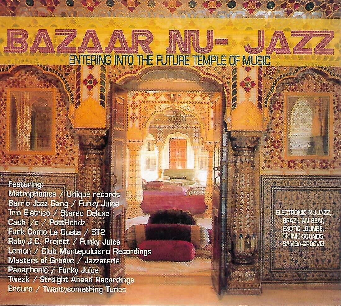 BAZAAR NU- JAZZ Funky Juice Records (VV.AA.) CD Nuovo